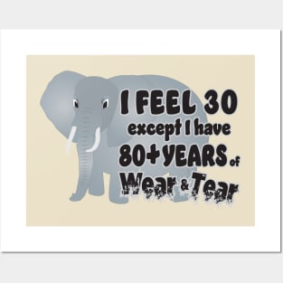 Elephant I Feel 30 80 Wear Tear Posters and Art